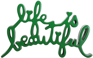 LIFE IS BEAUTIFUL (GREEN) BY MR. BRAINWASH