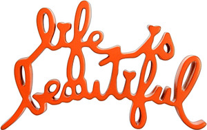 LIFE IS BEAUTIFUL (ORANGE) BY MR. BRAINWASH