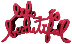 LIFE IS BEAUTIFUL (LARGE) PINK BY MR. BRAINWASH