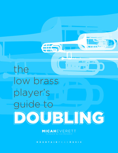 Low Brass Player's Guide to Doubling