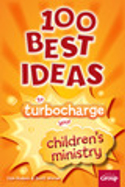 100 Best Ideas to Turbocharge your Childrens Ministry 100 Best Ideas to Turbocharge your Childrens Ministry