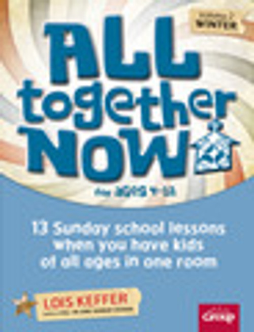 All Together Now for ages 4-12 Volume 2 (winter) All Together Now for ages 4-12 Volume 2 (winter)