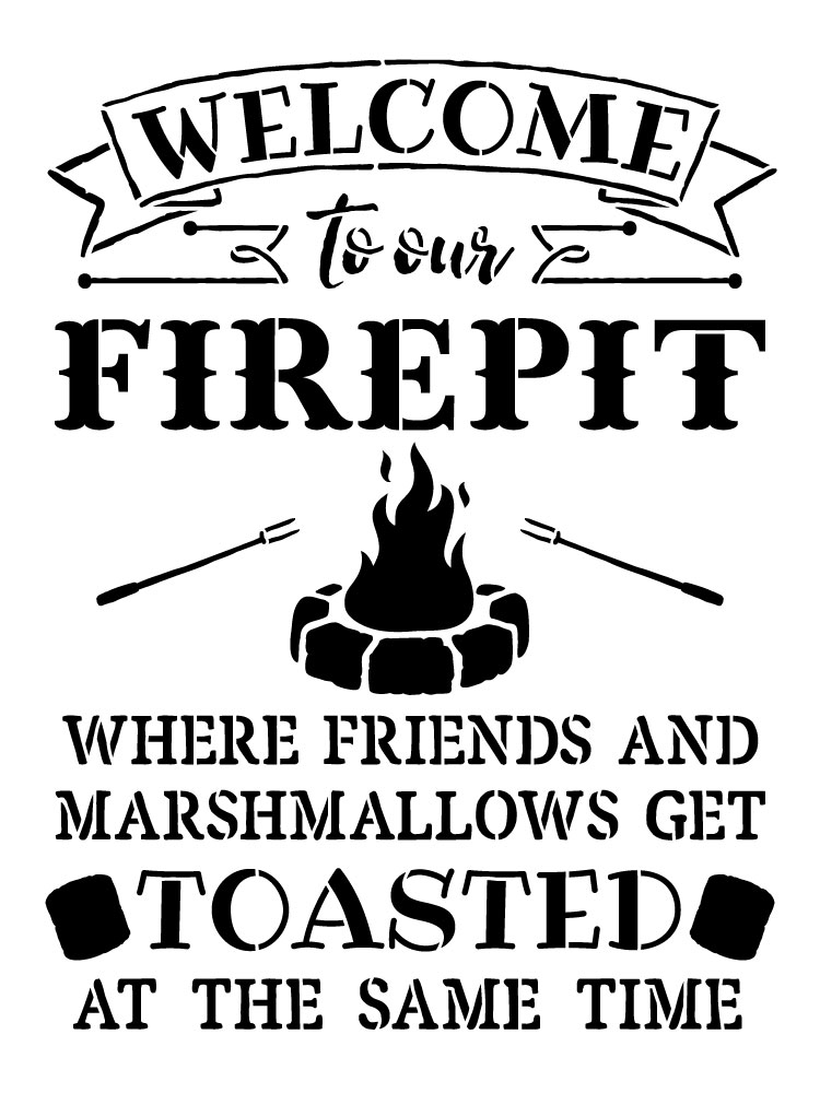 Welcome to our Fire pit Word Art Stencil - 13" X 18"
