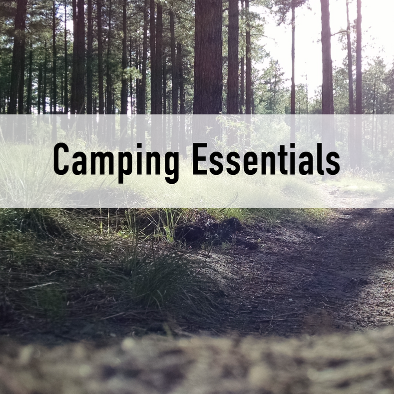 Must Have Camping Essentials