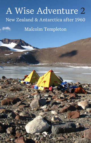 A Wise Adventure 2: New Zealand & Antarctica after 1960