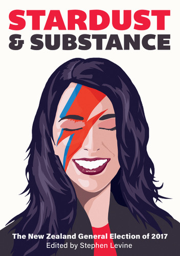 Stardust and Substance: the New Zealand General Election of 2017