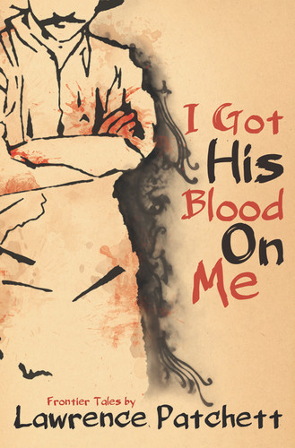 I Got His Blood On Me
