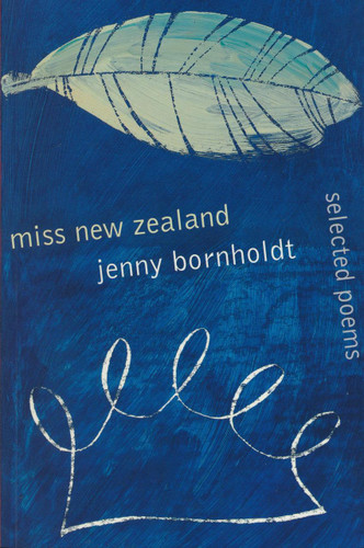 Miss New Zealand: Selected Poems