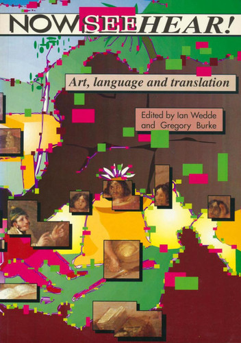 Now See Hear! Art, Language, Translation