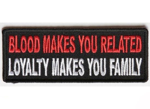 Blood Makes You Related Embroidered Patch