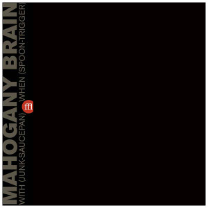 MAHOGANY BRAIN With (Junk-Saucepan) When (Spoon-Trigger) (Clear Purple Vinyl) LP