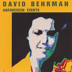 DAVID BEHRMAN Unforseen Events CD