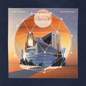 MARK MCGUIRE Beyond Belief (Orange Swirl Vinyl) 2LP