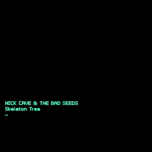 NICK CAVE & THE BAD SEEDS: Skeleton Tree LP