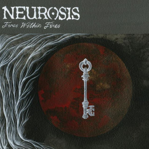 NEUROSIS: Fires Within Fires CD