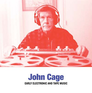 JOHN CAGE: Early Electronic and Tape Music LP