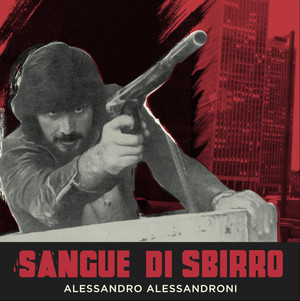 ALESSANDRO ALESSANDRONI: Sangue Di Sbirro LP