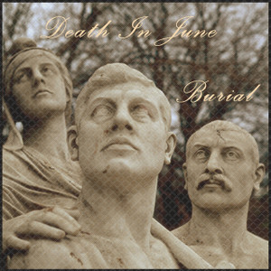 DEATH IN JUNE: Burial LP