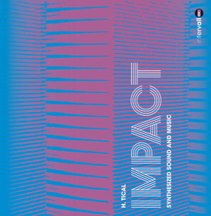 H. TICAL: Impact: Synthesized Sound And Music LP