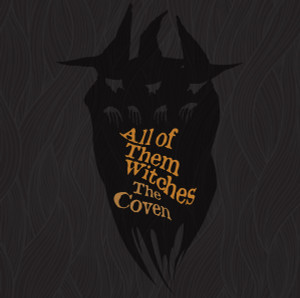 ALL OF THEM WITCHES: The Coven LP