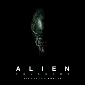 JED KURZEL: Alien: Covenant (Original Soundtrack) 2LP