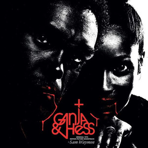 SAM WAYMON: Ganja & Hess (Original 1973 Motion Picture Soundtrack) (RSD 2018 ) LP