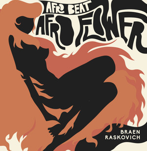 BRAEN & RASKOVICH: Afro Beat / Afro Flower 7"
