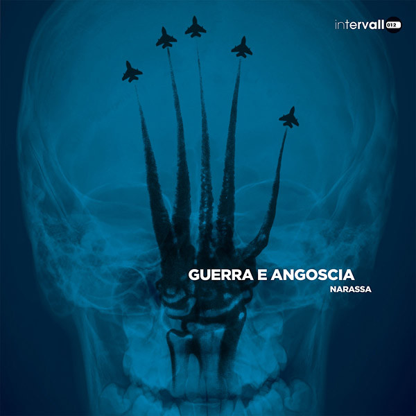 NARASSA: Guerra E Angoscia LP