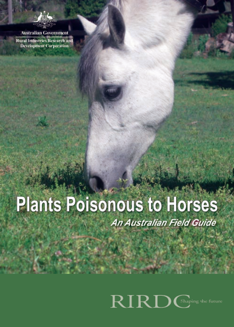 Plants Poisonous to Horses An Australian Field Guide Plants Poisonous to Horses An Australian Field Guide