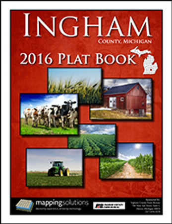 Ingham County Michigan 2016 Plat Book Ingham County Michigan 2016 Plat Book
