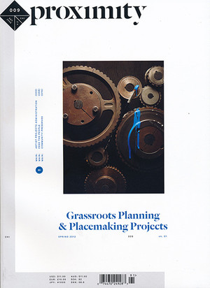 Proximity Number Nine: Grassroots Planning & Placemaking Projects