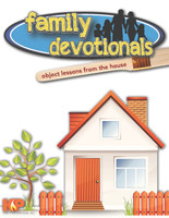 Family Devotionals from the House Family Devotionals from the House