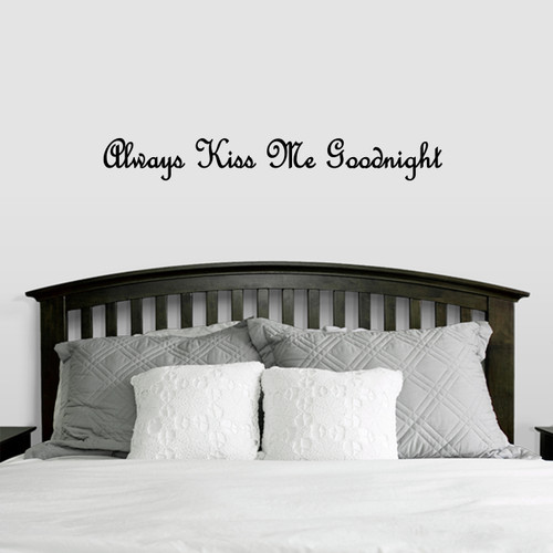 Always Kiss Me Goodnight Wall Decal 48" wide x 6" tall Sample Image