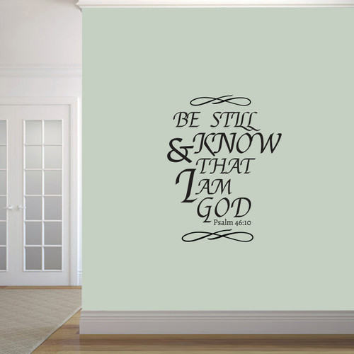 Be Still And Know That I Am God Wall Decals 28" wide x 36" tall Sample Image