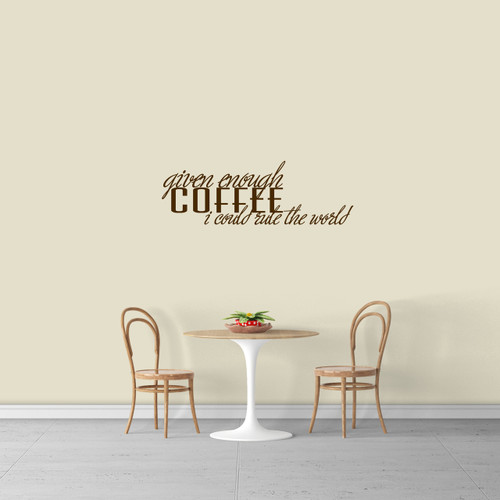Given Enough Coffee Wall Decal 36" wide x 12" tall Sample Image