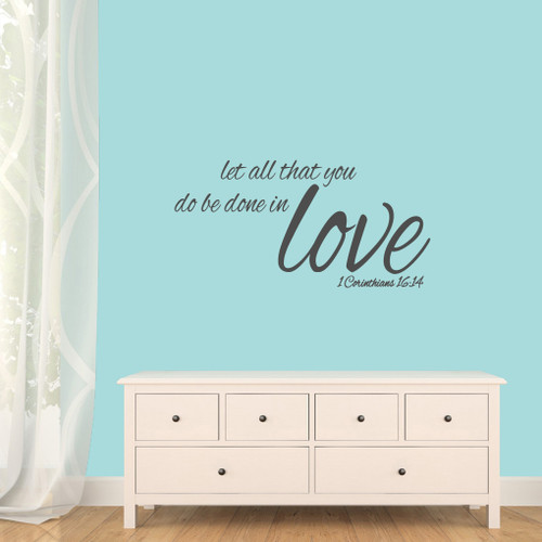 Let All That You Do Be Done In Love Wall Decals 36" wide x 18" tall Sample Image
