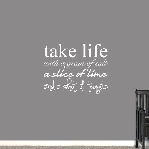 Take Life With Grain Of Salt Wall Decals 36" wide x 28" tall Sample Image