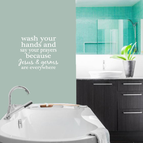 Wash Your Hands And Say Your Prayers Wall Decals 26" wide x 22.5" tall Sample Image