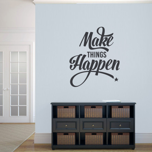 Make Things Happen Wall Decal 30" wide x 36" tall Sample Image