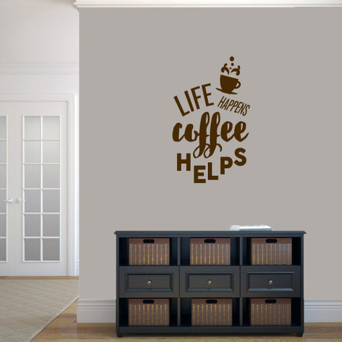 Life Happens Coffee Helps Wall Decal 22" wide x 36" tall Sample Image