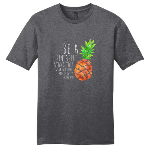 Be A Pineapple T-Shirt