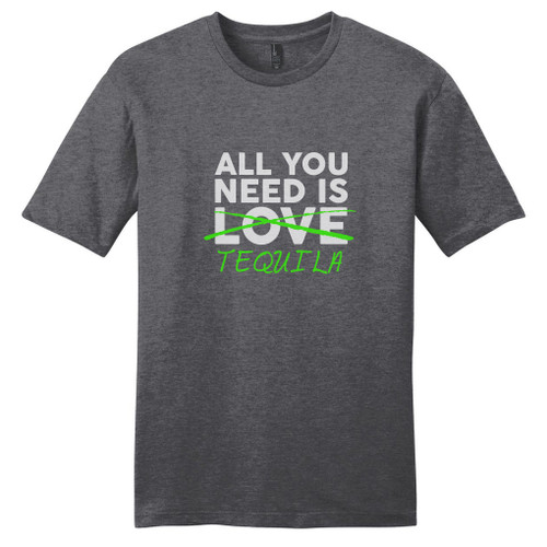 Heathered Charcoal All You Need Is Tequila T-Shirt