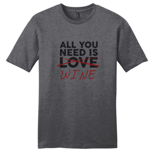 Heathered Charcoal All You Need Is Wine T-Shirt