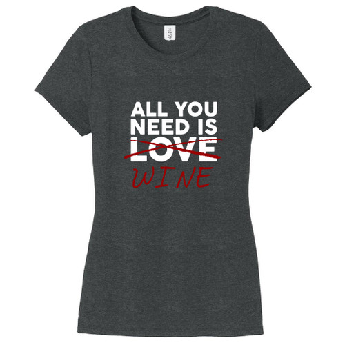Black Frost All You Need Is Wine Women's Fitted T-Shirt