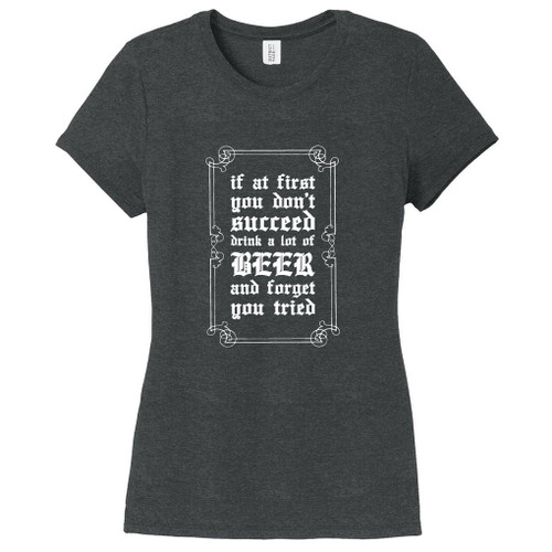 Black Frost If At First You Don't Succeed Drink A Beer Women's Fitted T-Shirt