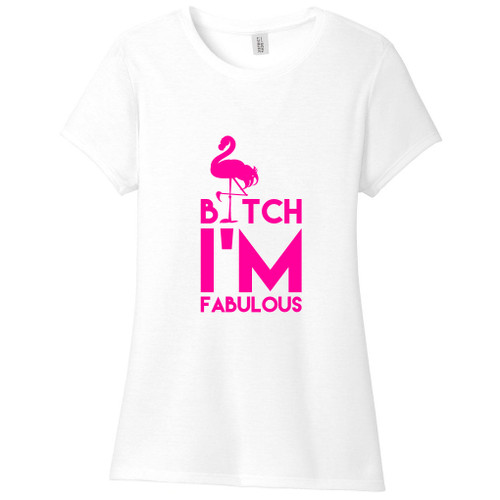 White B*tch I'm Fabulous Women's Fitted T-Shirt