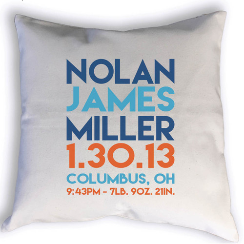 Custom Birth Stats throw pillow with name, birth date, city, state, time, weight & length. Image shows stats printed in blues and orange.