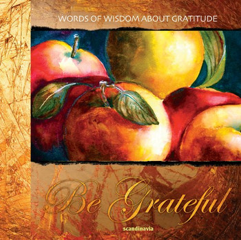 Be Grateful (Words of Wisdom Gift Set) Be Grateful (Words of Wisdom Gift Set)