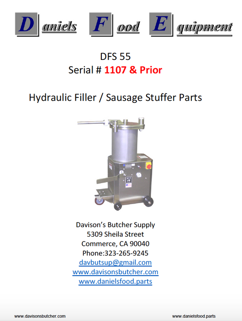 Daniels Food DFS 55 Sausage Stuffer / Filler Parts - Parts List - Serial #1107 & Prior Daniels Food DFS 55 Sausage Stuffer / Filler Parts - Parts List - Serial #1107 & Prior