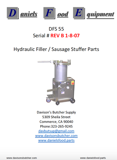 Daniels Food DFS 55 Sausage Stuffer / Filler Parts - Parts List - REV B 1-18-07 Daniels Food DFS 55 Sausage Stuffer / Filler Parts - Parts List - REV B 1-18-07